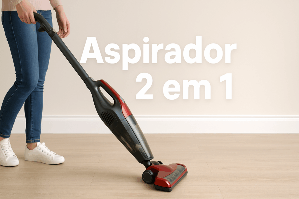 Aspiradores 2 em 1: Aspira e Passa Pano ao Mesmo Tempo Vale a Pena?