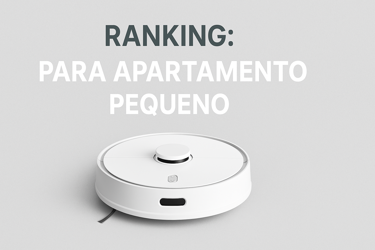 melhor-robo-aspirador-apartamento-pequeno